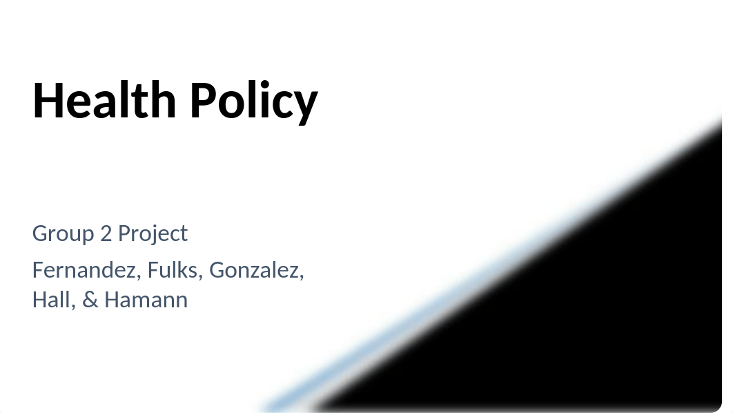 NSG 5000 Week 4 group Project Health Policy.pptx_d83tgnw3gs6_page1