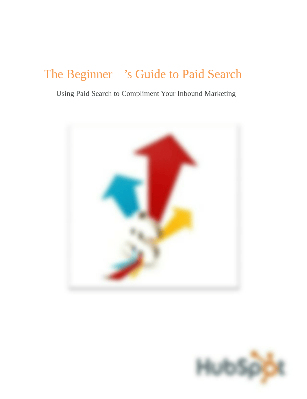 1. The-beginners-guide-to-paid-search by Hubspot.pdf_d84bqzx0k3k_page1