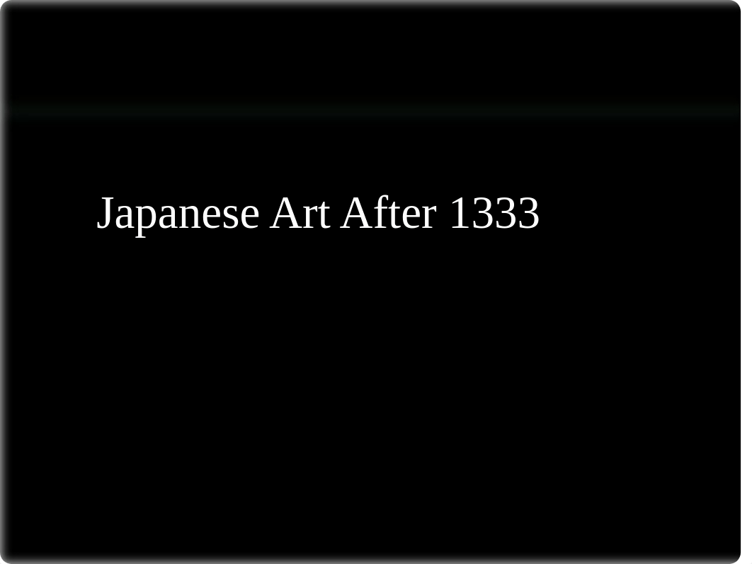 Japanese Art After 1333 Slides.pdf_d86c2ibrl13_page1