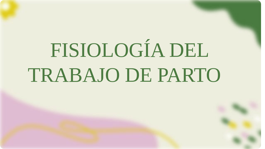 Fisiología del parto.pdf_d86f4rkbx2z_page1