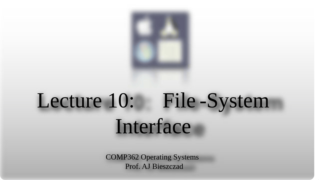 lect10_File_System_Interface.pdf_d8873ada7nh_page1