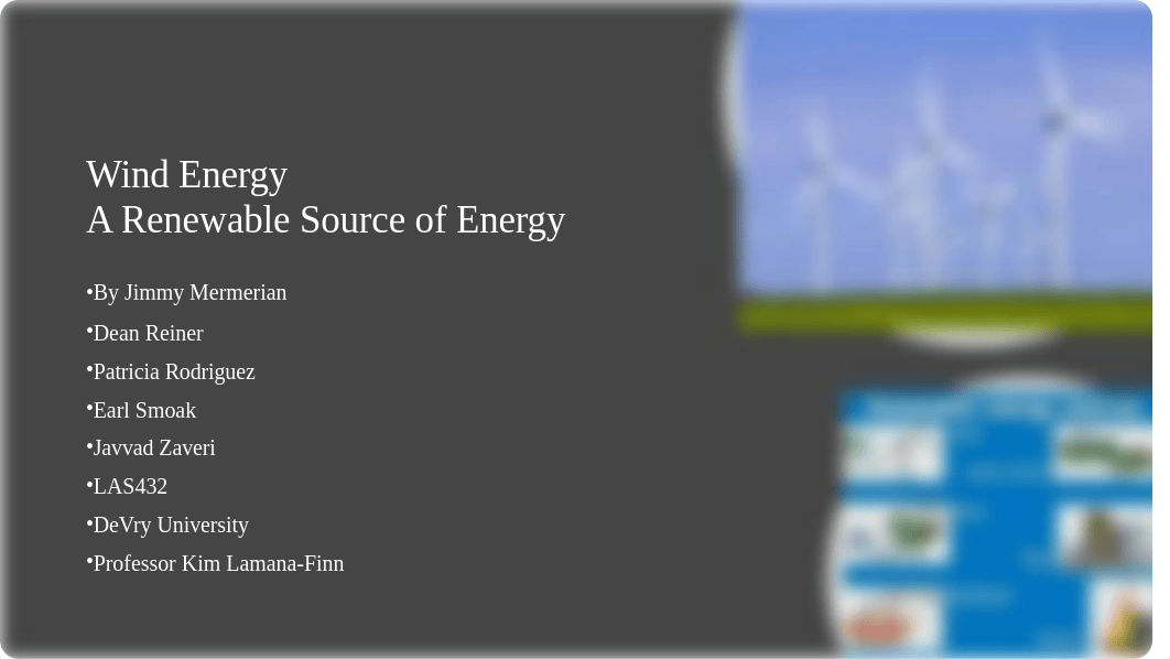 WIND Renewable Engergy LAS 432 week 8 Team 2 W voice.pptx_d88gydxnj2j_page2