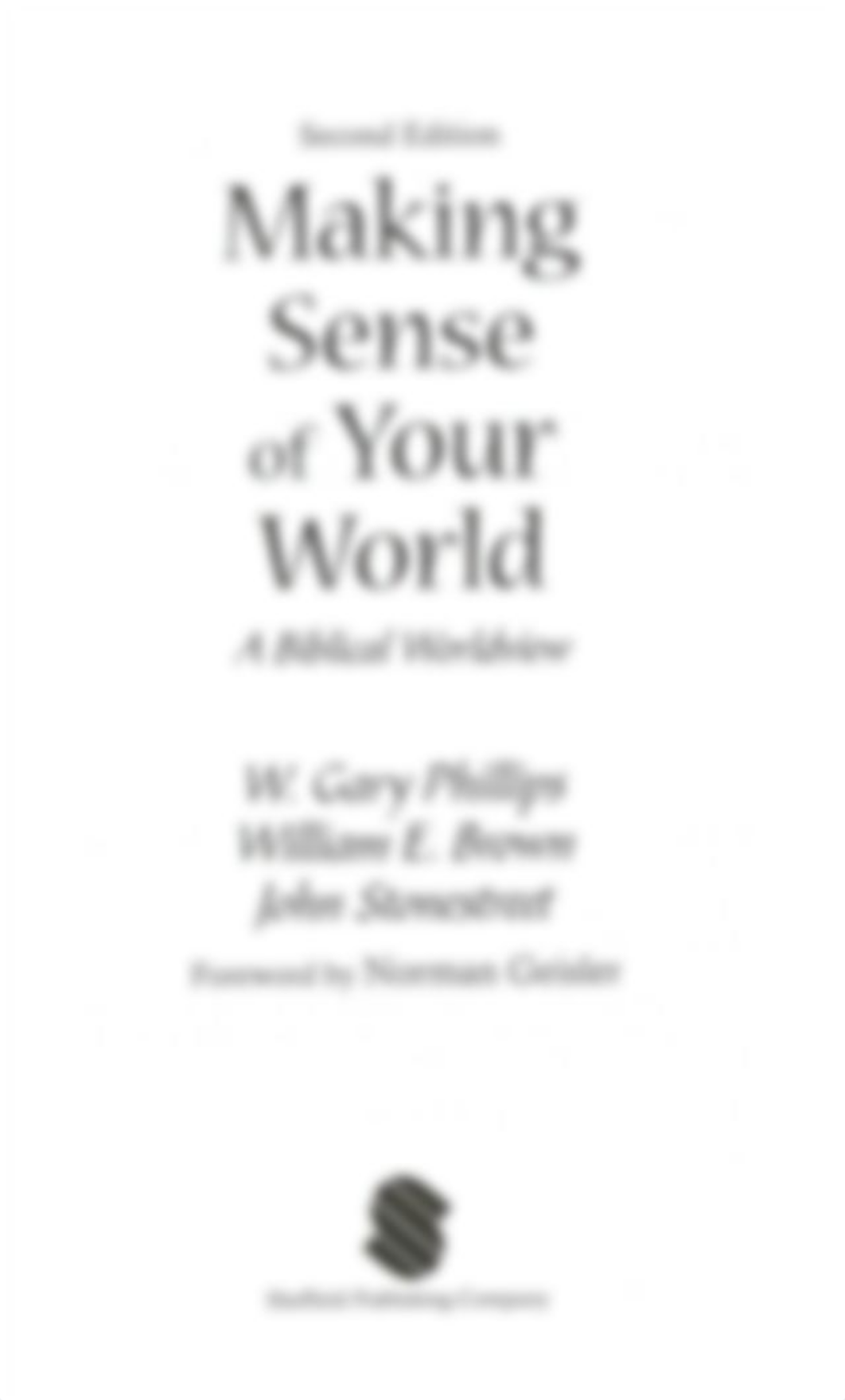 Making Sense of Your World_ A Biblical Worldview.pdf_d8994dwsmc7_page3