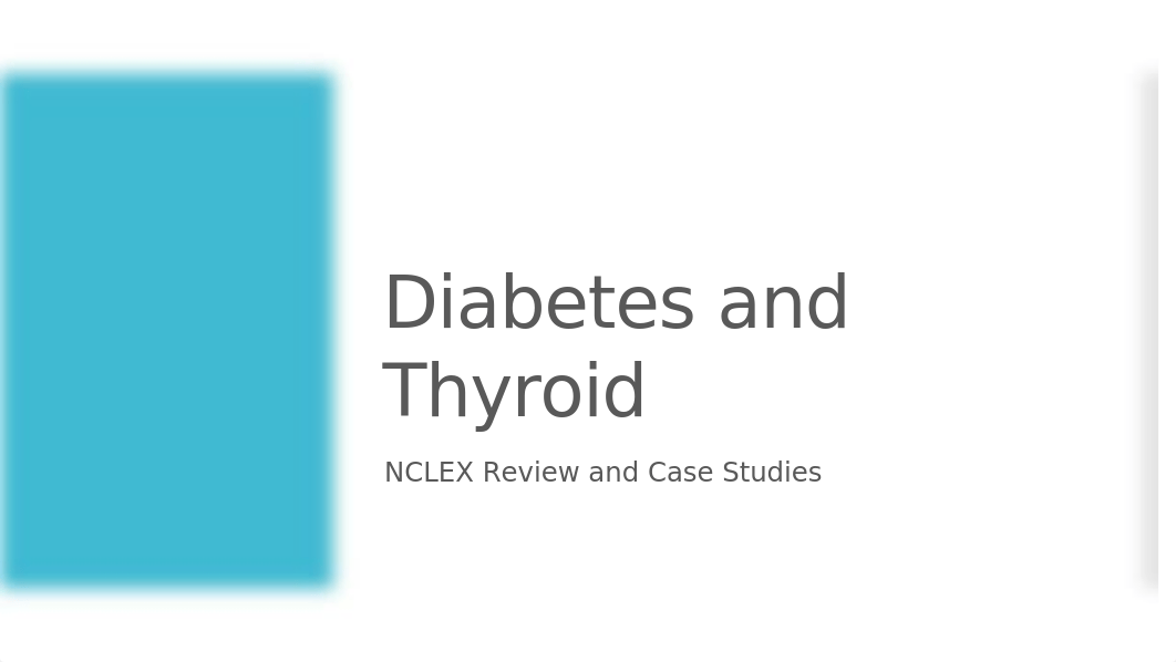 Diabetes NCLEX Review and Case Studies.pptx_d89b0dn1bn6_page1