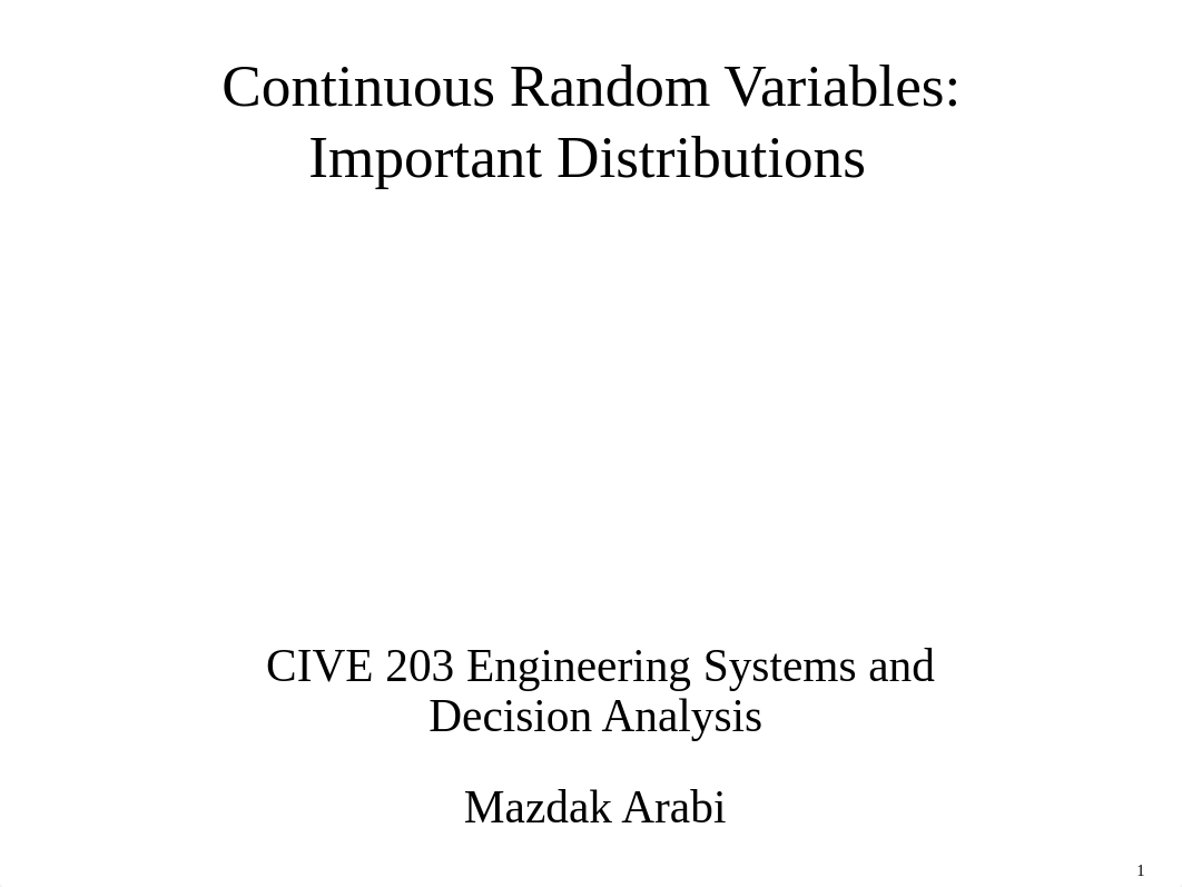 [Lecture 5] Continuous Random Variables Important Distributions.pdf_d89vwx782rk_page1