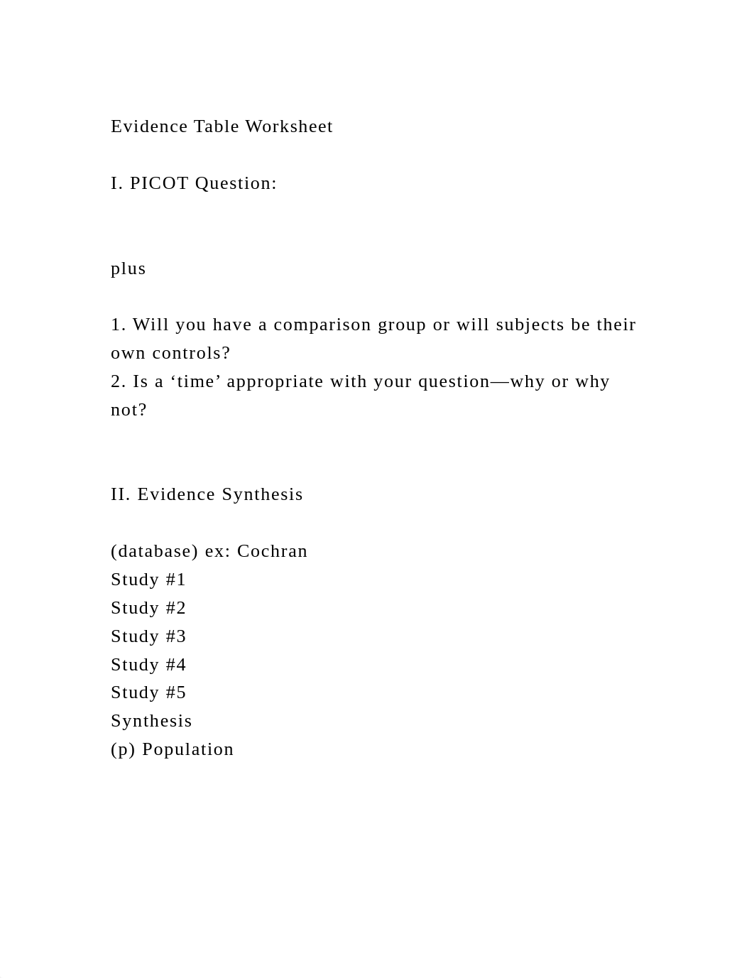 Evidence Table WorksheetI. PICOT Questionplus1. Will .docx_d89x9v8ut4i_page2