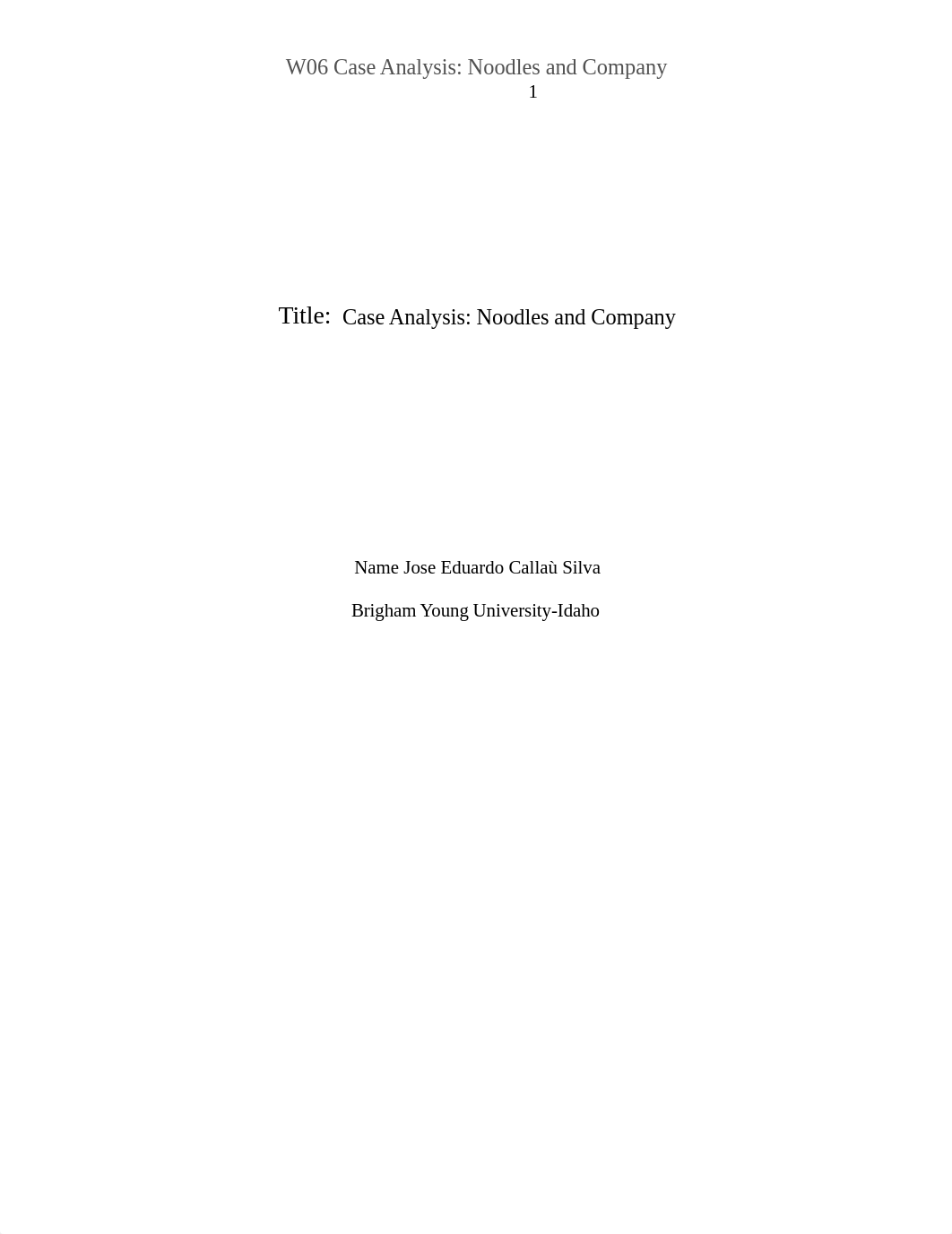 W06 Case Analysis Noodles and Company Jose Eduardo  Callau Silva.docx_d8anfwiwtvv_page1