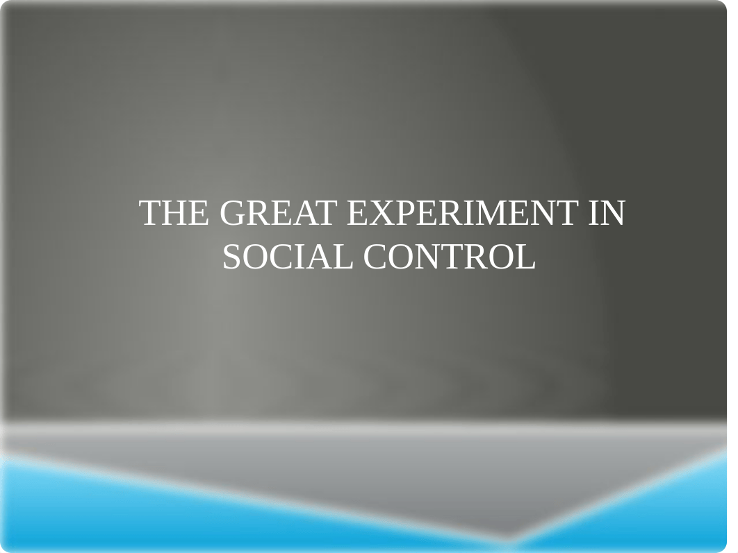 The Great Experiment in Social Control (2).pptx_d8bcm1nsawc_page1