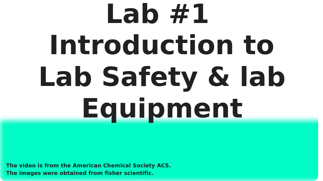 Lab #1  Introduction to Lab Safety - Lab Equipment (Chris Rodriguez).pptx_d8d9kgwkjmi_page1