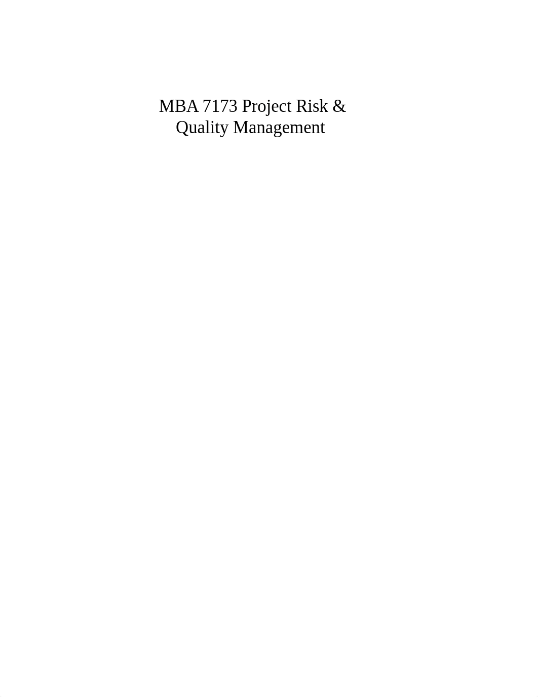 MBA 7173 Project Risk & Quality Management - RESEARCH PROJECT 1.docx_d8diji6zwyc_page1