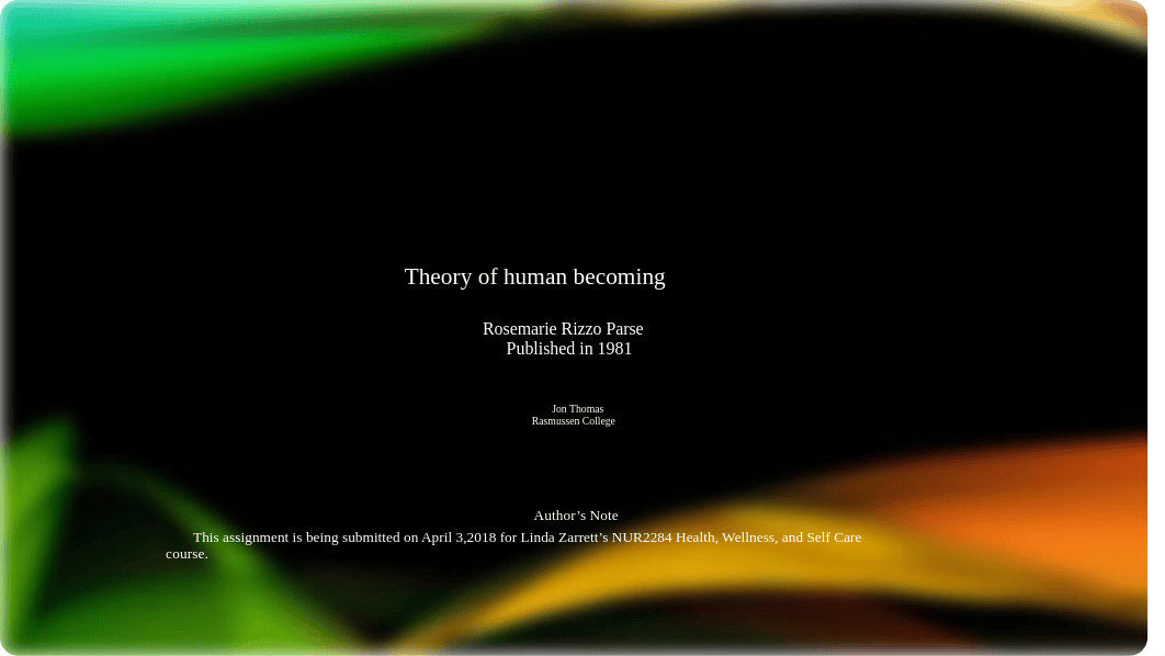 JThomas_Module 01 Presentation & Discussion - Holistic Nursing Theory_040318.pptx_d8dtgkojciv_page1