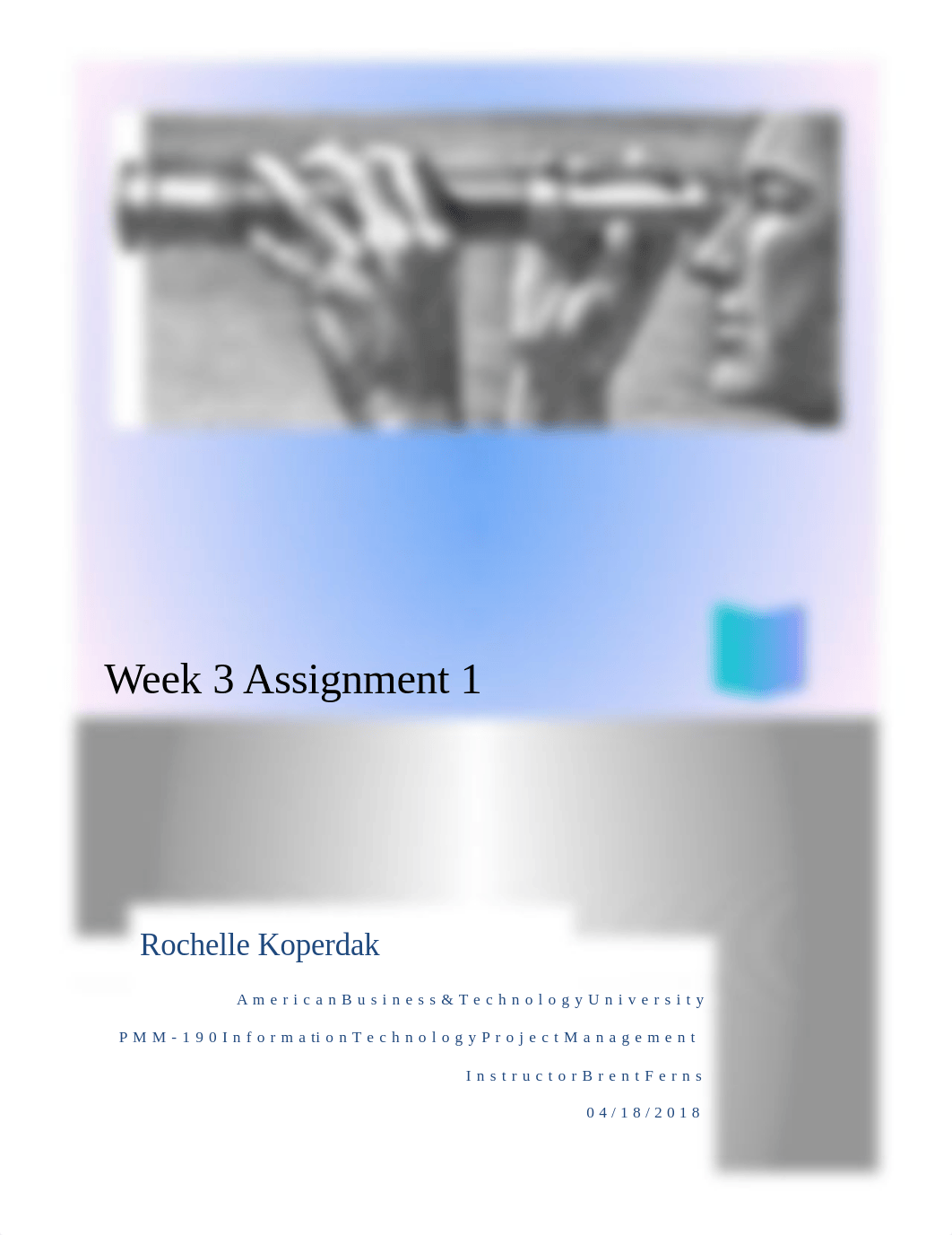 Week 3 Assignment 1 Rochelle Koperdak.docx_d8e34rt4c8n_page1