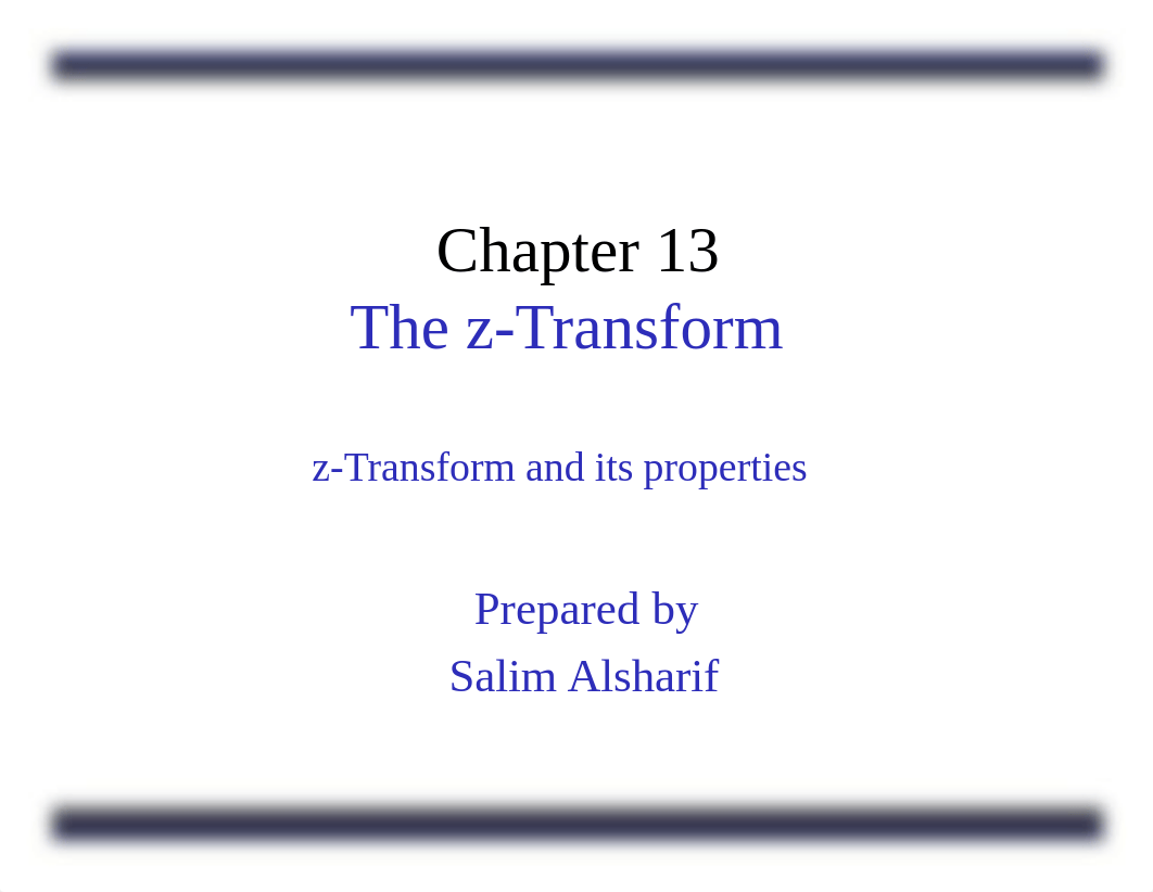 Chapter 13- z-Transform and properties Hw-help Tu 12-3-19.pdf_d8f9lf8kvjw_page1