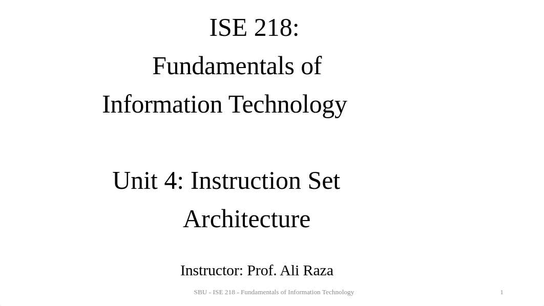 ISE 218 Unit 04 Instruction Set Architecture_v2.pptx_d8f9vp1llrk_page1