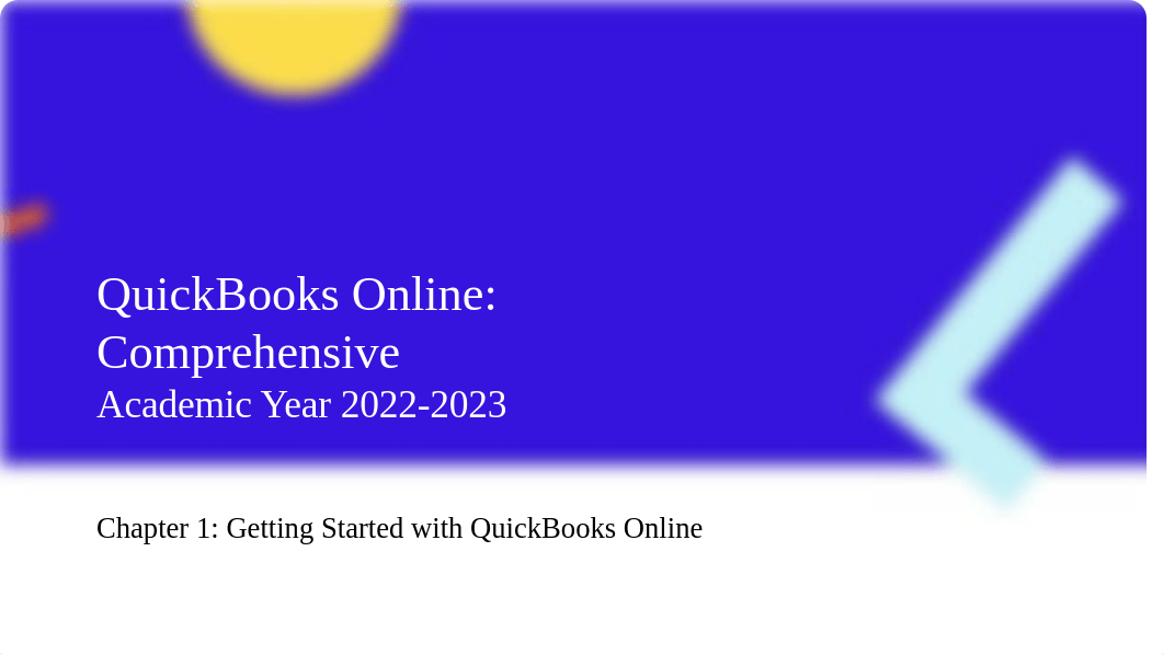 QBO-C01-Getting+Started+with+QuickBooks+Online.pptx_d8gcmh1b2jv_page1