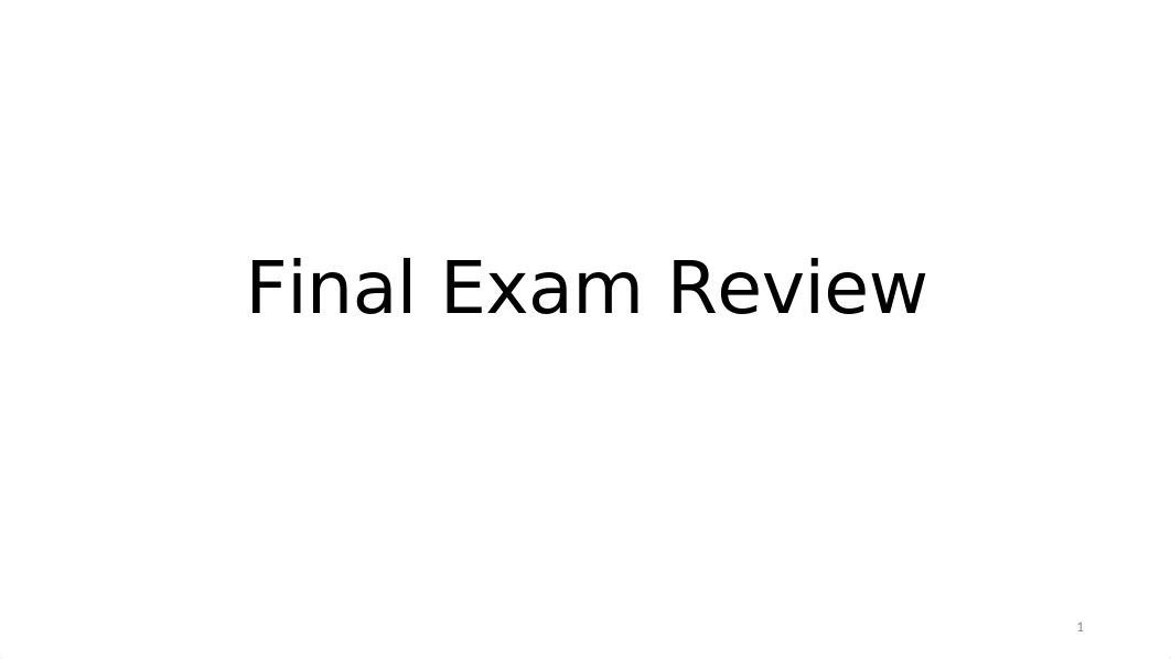 Final Exam Review_S.pptx_d8gi3f0i6l9_page1