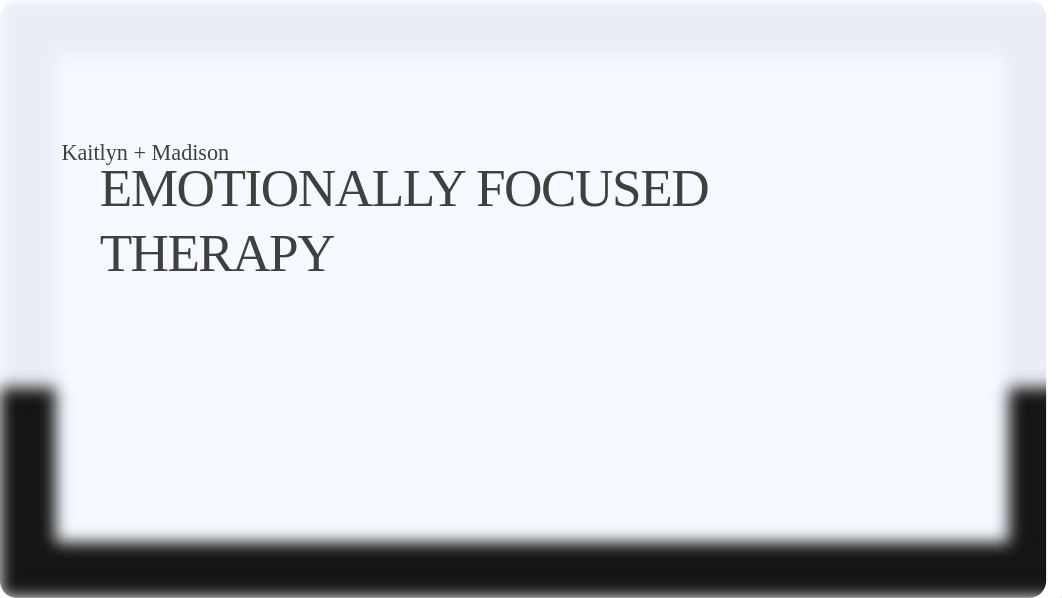 Emotionally Focused Therapy (EFT).pptx_d8h84p73b0q_page1