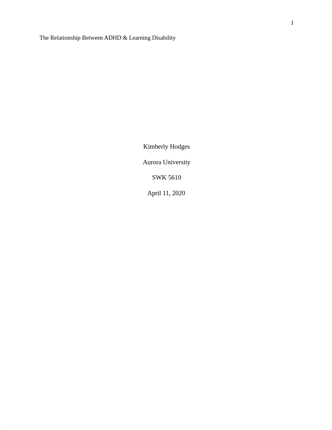 The Relationship Between ADHD & LD SWK-5610.docx_d8icdd2ah71_page1