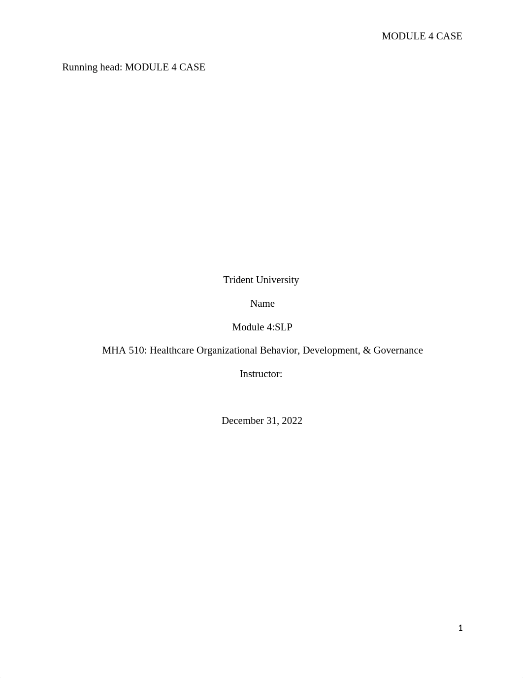 MHA 510--Module 4 SLP-QuincitaDennis.docx_d8ihavypdt7_page1