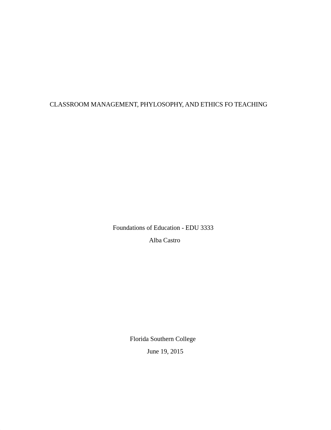 CLASSROOM MANAGEMENT, PHYLOSOPHY, AND ETHICS FO TEACHING
Foundations o_d8ihkn65efg_page1