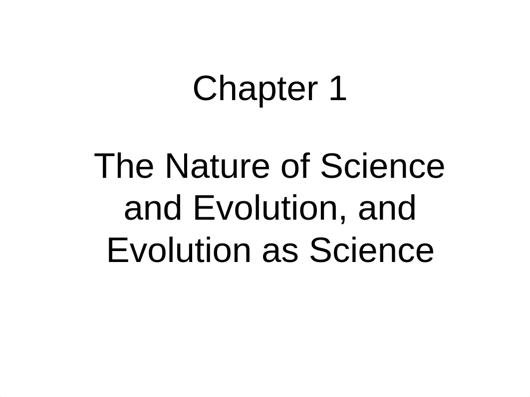 Chapter+1+The+Nature+of+Science+and+Evolution++and+Evolution+as+Science+2014_d8jc0dxcr72_page1