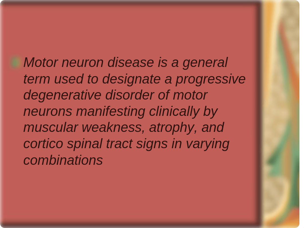 MOTOR NEURON DISEASE.ppt_d8jsrp96u05_page3