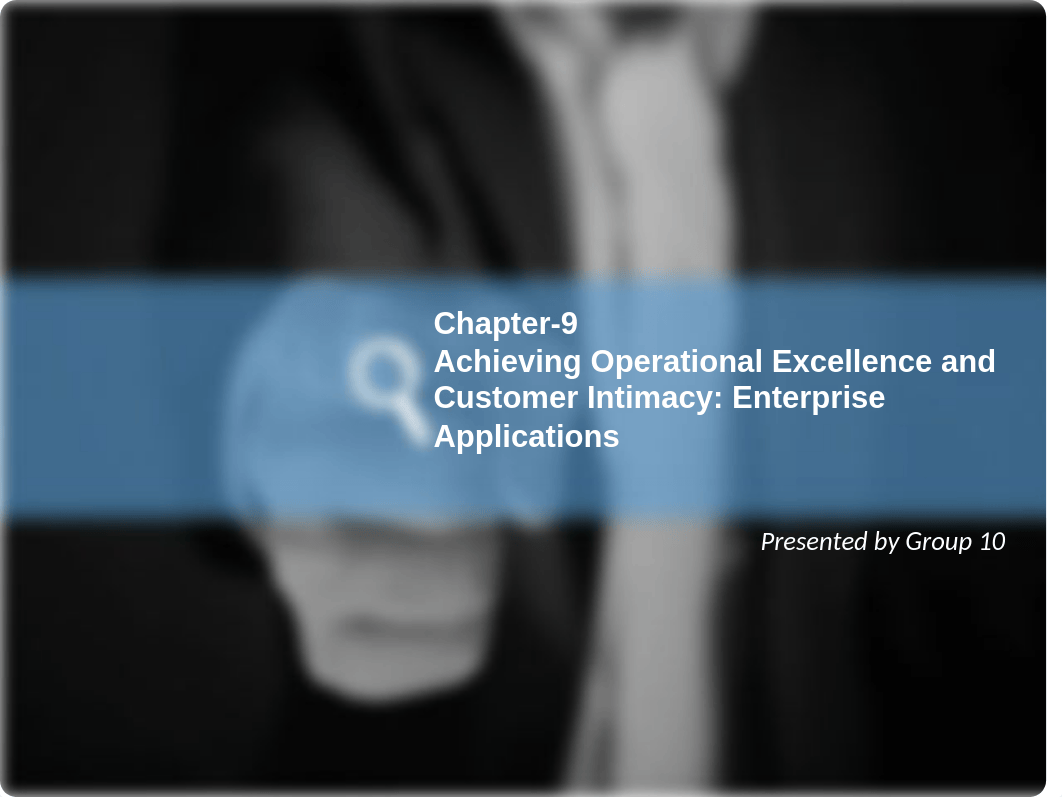 Group 10 _ Achieving operational excellence and customer intimacy.pptx_d8jw7mjdjma_page1