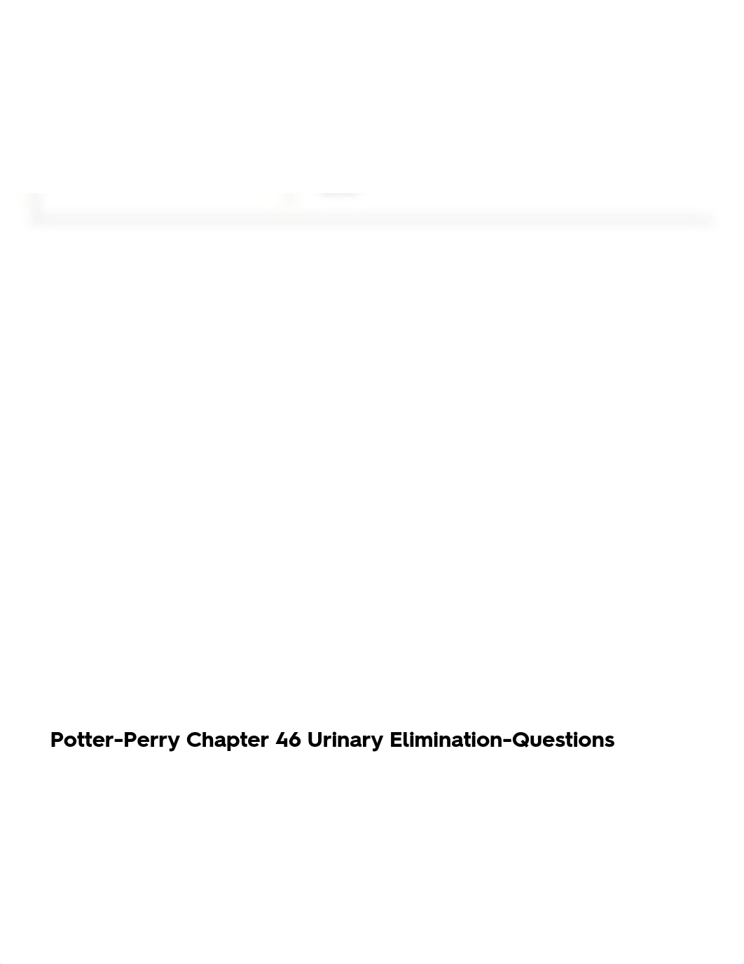 Potter-Perry Chapter 46 Urinary Elimination-Questions Flashcards & Practice Test _ Quizlet.pdf_d8k6hzll3v9_page2