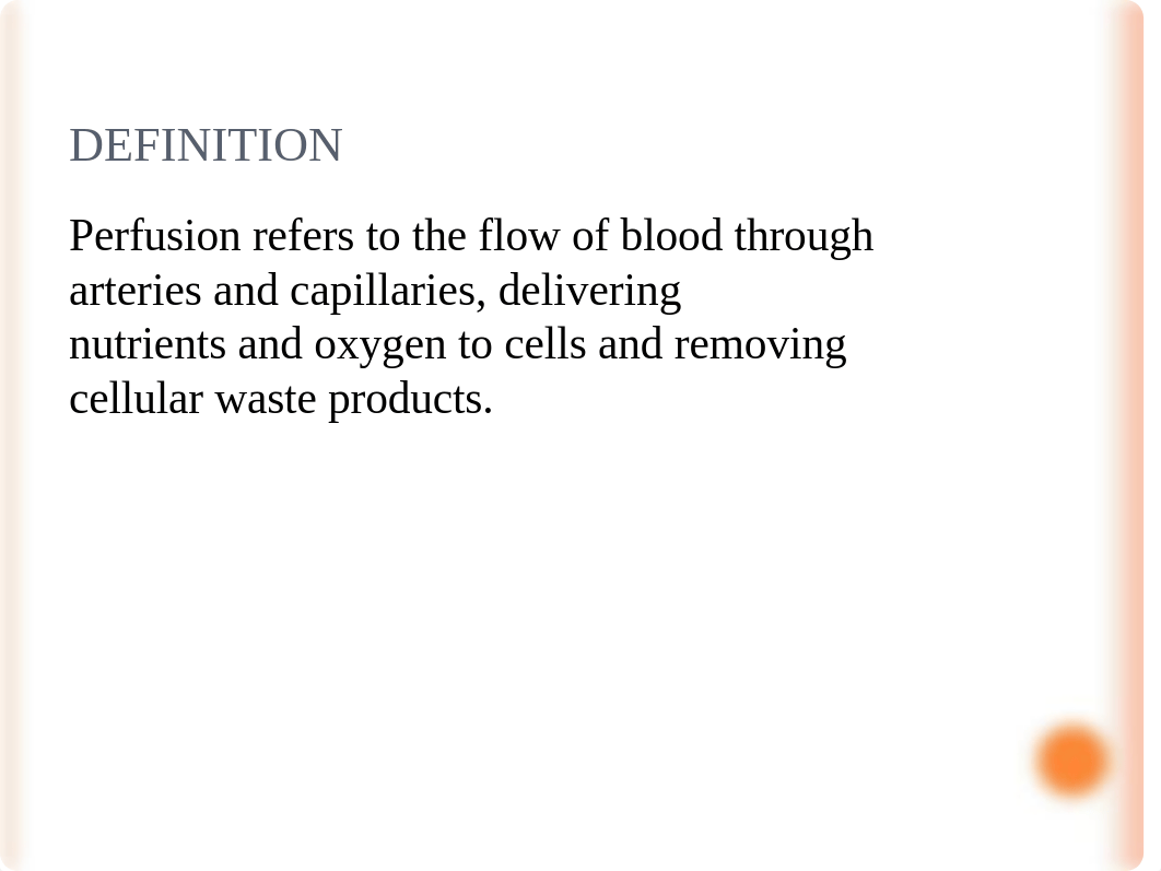 Perfusion Concept 2018.ppt_d8kayyk5er5_page4