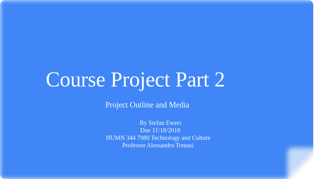 Course Project Part 2_ Project Outline and Media.pptx_d8mj7qadw45_page1