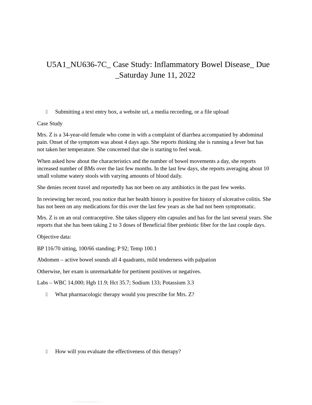 U5A1_NU636-7C_ Case Study_ Inflammatory Bowel Disease_ Due _Saturday June 11, 2022.docx_d8n0qz94ody_page1