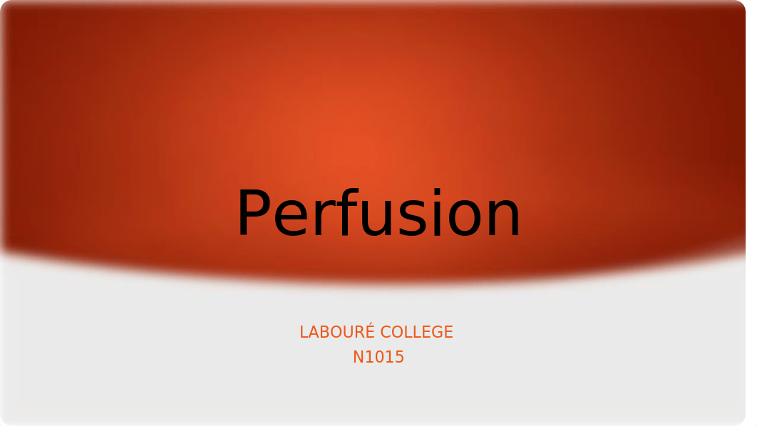 Perfusion 1015.pptx_d8nwn0lheyv_page1