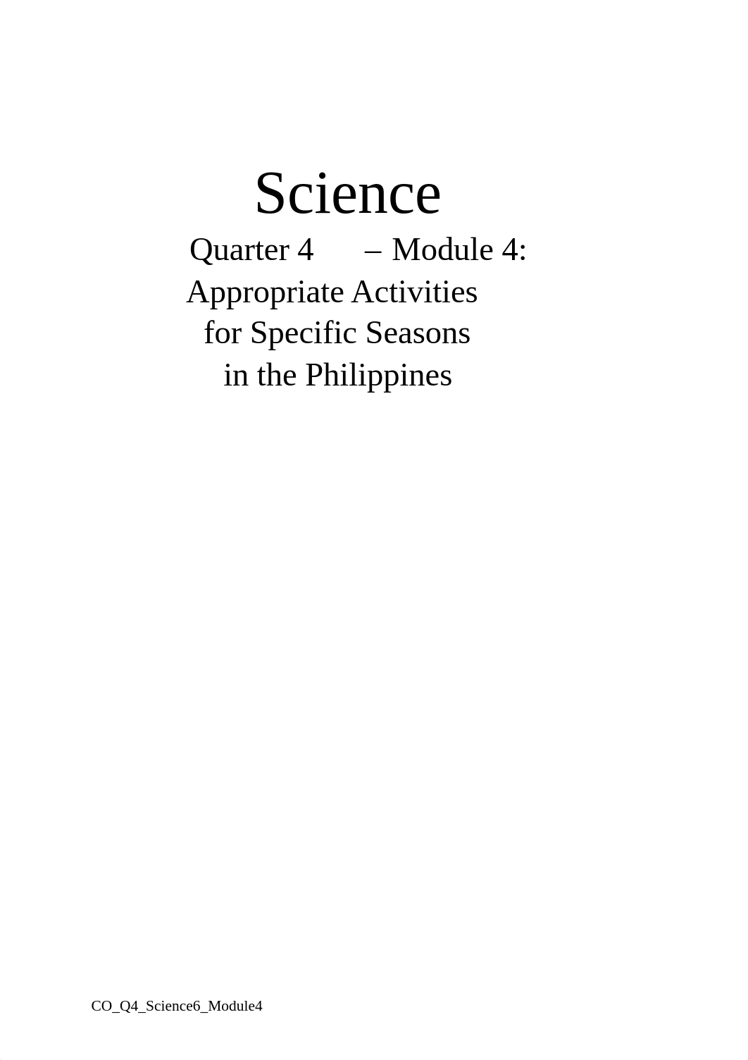 Science6_Q4_Mod4_AppropriateActivitiesforSpecificSeasonsinthePhilippines.pdf_d8pdmjq0zx8_page1