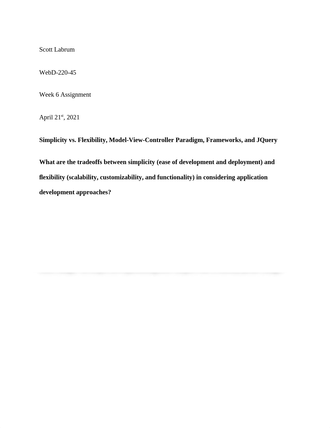 WEBD-220-45 Week 6 Simplicity vs. Flexibility, Model-View-Controller Paradigm, Frameworks, and JQuer_d8plpc8i1h2_page1