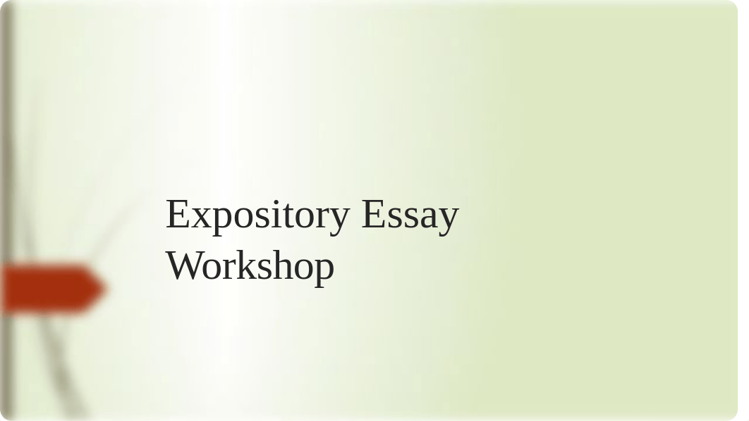 Expository Essay Workshop.pptm_d8q1poi72sl_page1