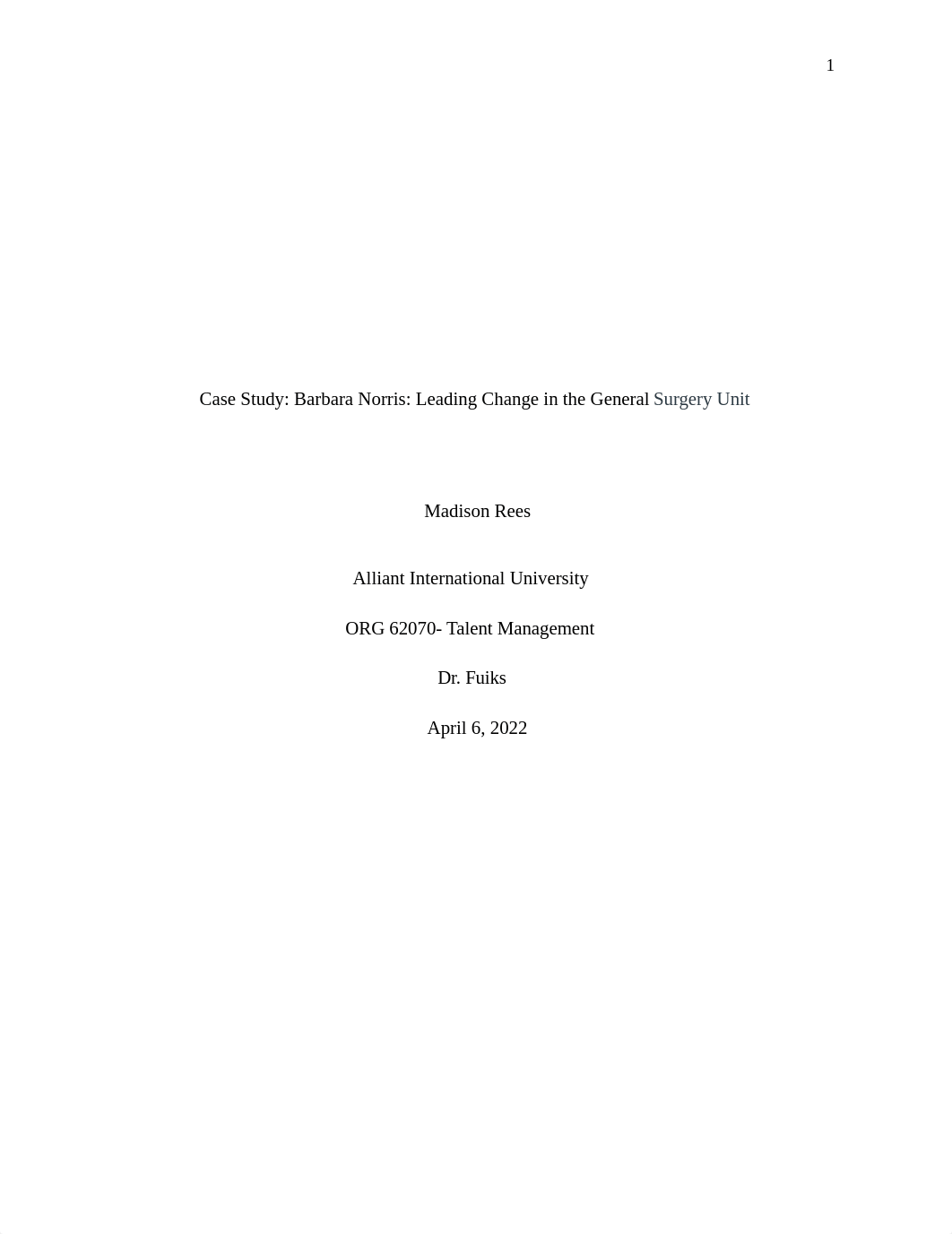 Case Study- Barbara Norris- Leading Change in the General_Madison.docx_d8qhyadl204_page1