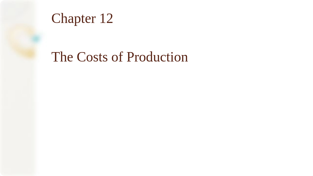 Chapter 12: Costs of Production PPT_d8spkpzzw0v_page1