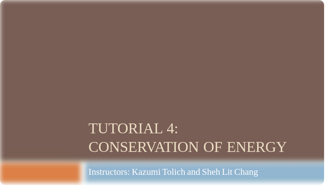 Phys114Spring17Tutorial_4_Conservation_of_energy.pdf_d8sx7cguwis_page1