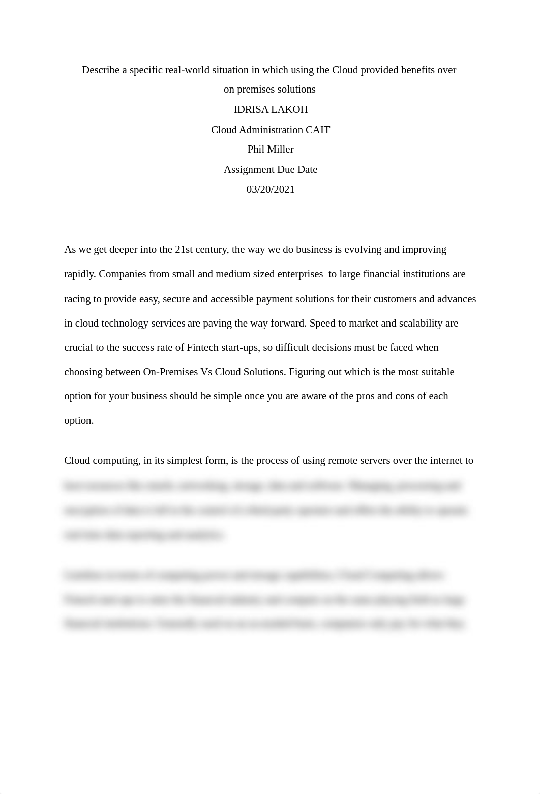 Describe a specific real-world situation in which using the Cloud provided benefits over on premises_d8tpylic2kf_page1