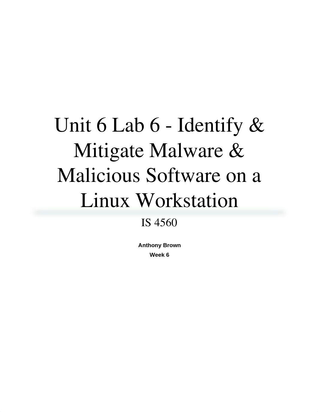 Unit 6 Lab 6 - Identify & Mitigate Malware & Malicious Software on a Linux Workstation_d8uap80g3f8_page1