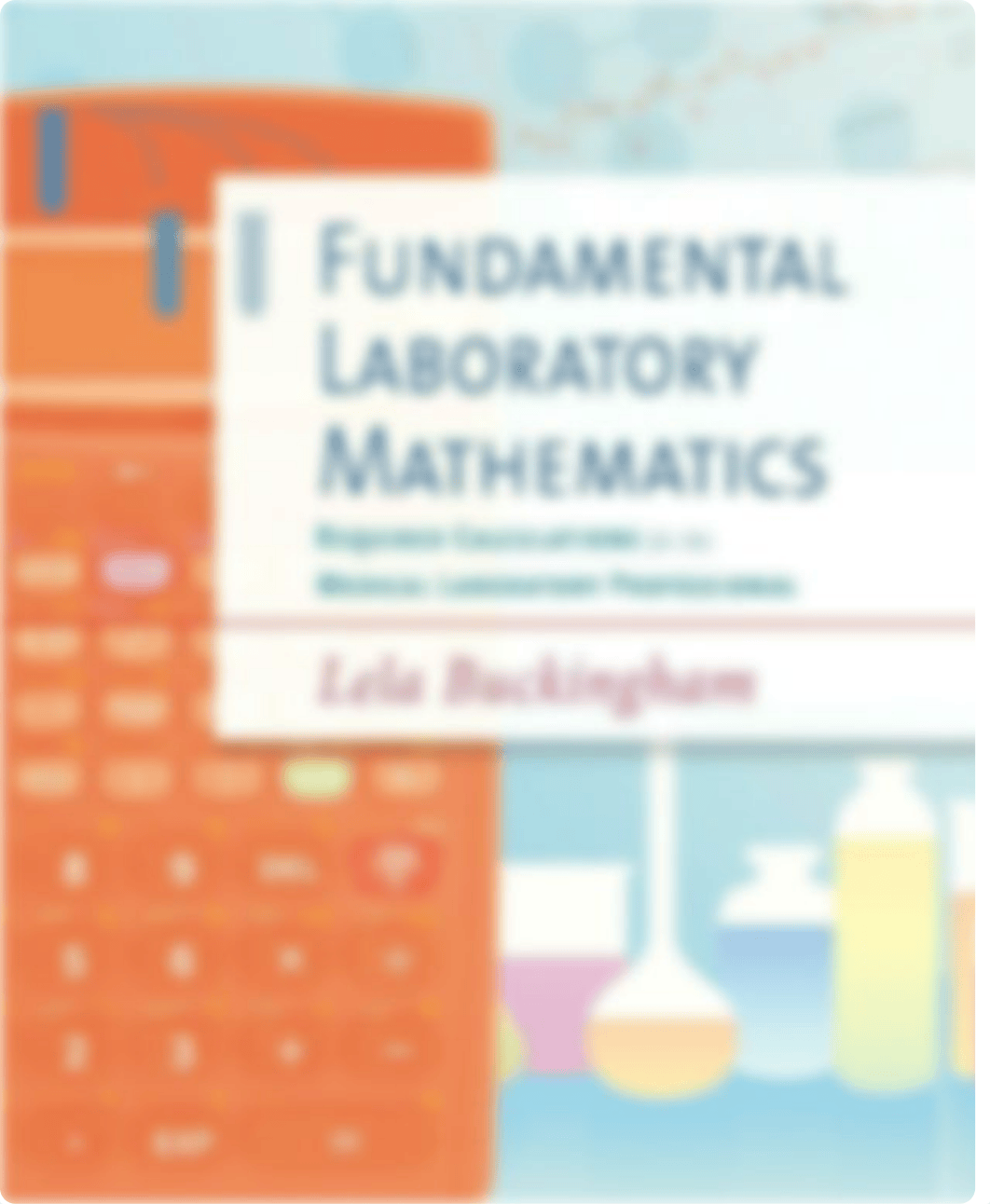 Fundamental Laboratory Mathematics Required Calculations for the Medical Laboratory Professional.pdf_d8utmwbvp2h_page1