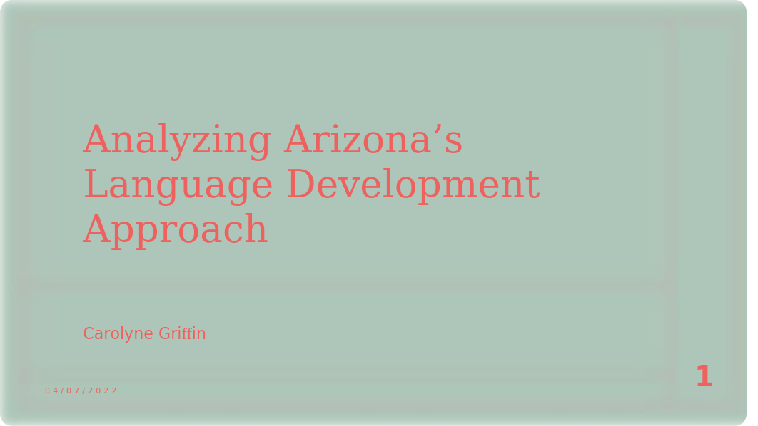 ESL546Analyzing Arizona's Language Development Approach.pptx_d8v7006xpjp_page1