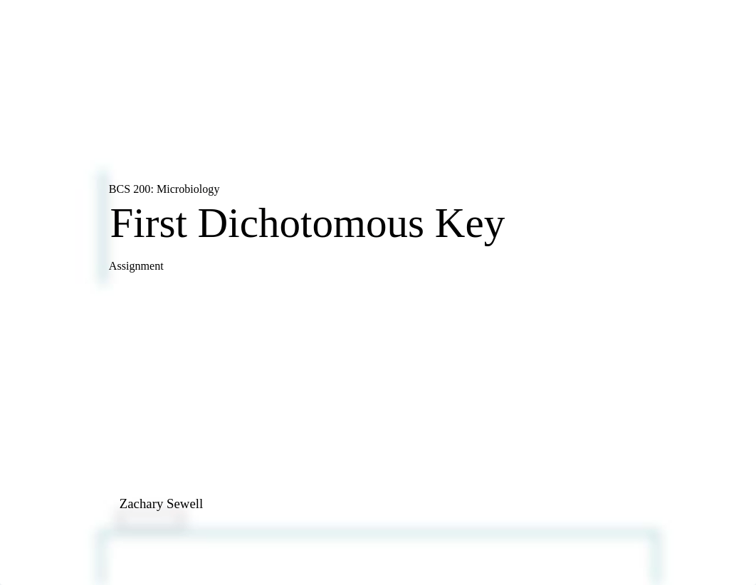 BCS-200_First-Dichotomous-key-assignment_Sewell-Zachary.docx_d8yhtaof2n2_page1