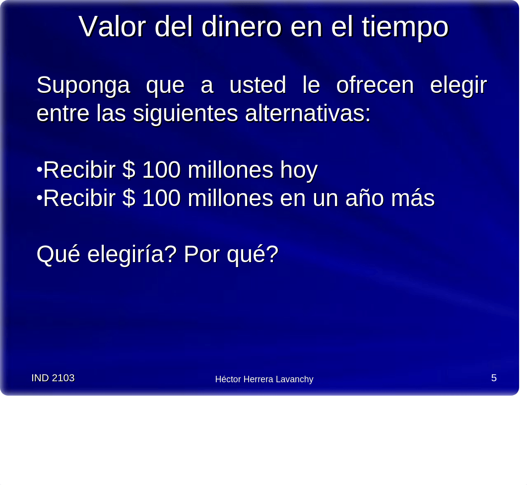 IE 1 - Valor del Dinero en el Tiempo.ppt_d8yr5ajemyv_page5