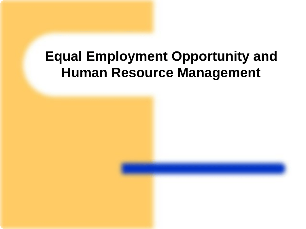 Equal Employment Opportunity and Human Resource Management(1)(1).pptx_d8zow9fi5i2_page1