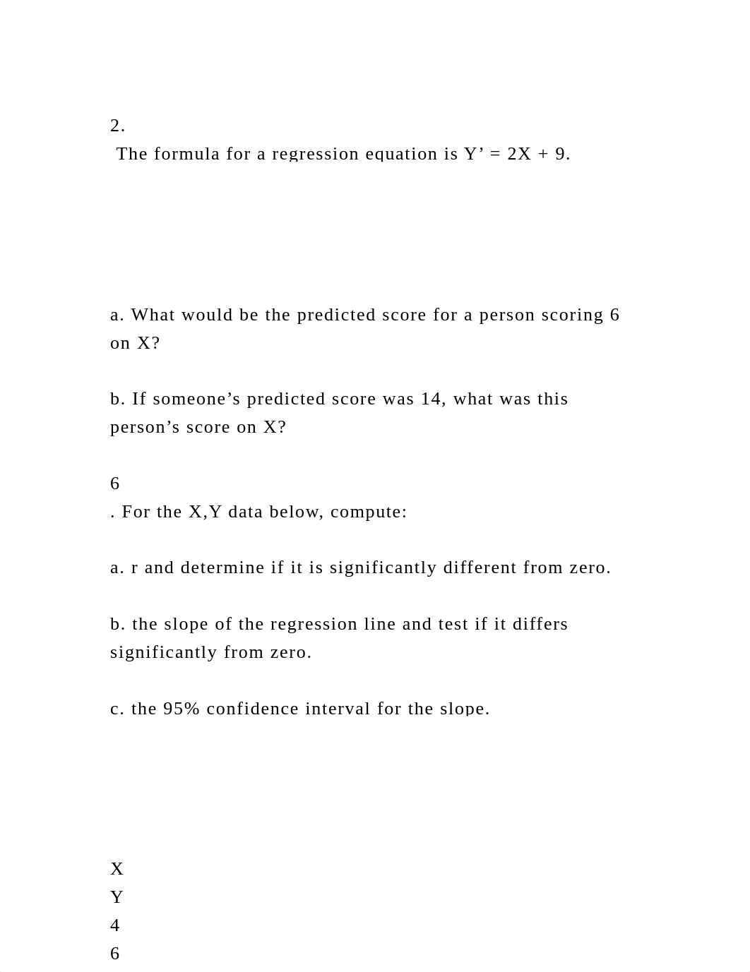 2. The formula for a regression equation is Y' = 2X + 9.a. Wha.docx_d90u8ihut7n_page2