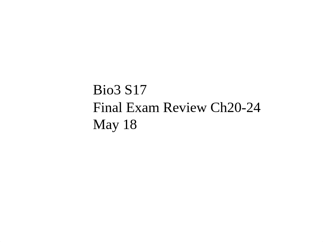 Bio3_S17_Final_Review_Ch19-24_d90vmt606tz_page1