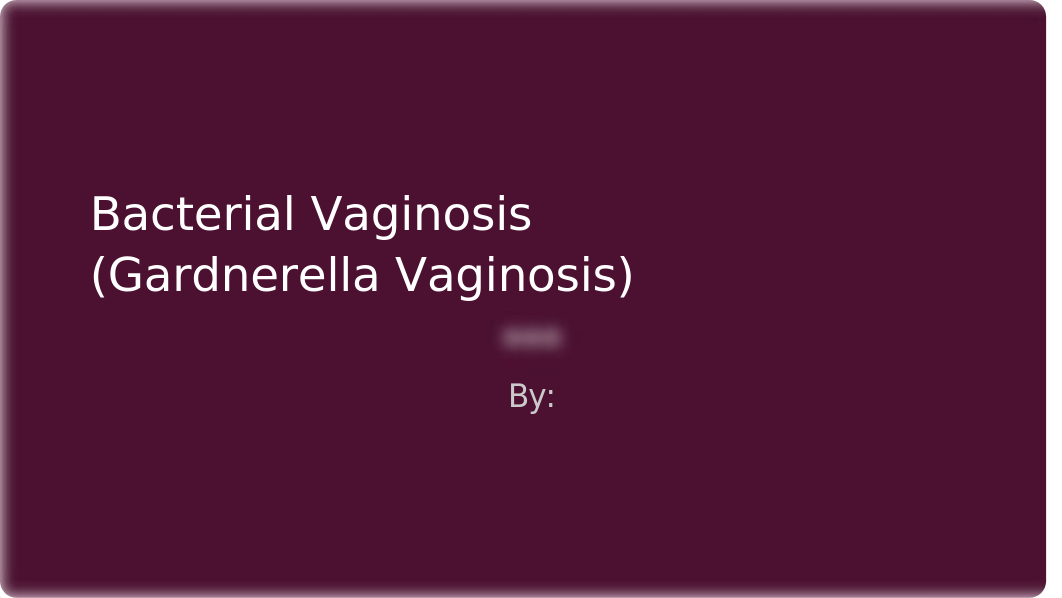 Bacterial Vaginosis  (Gardnerella Vaginosis).pptx_d91ojmj50a6_page1