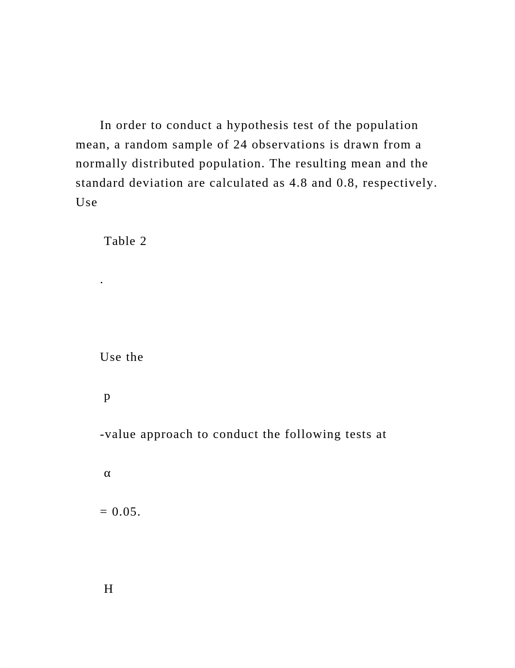 In order to conduct a hypothesis test of the population mea.docx_d93n15zxdzq_page2