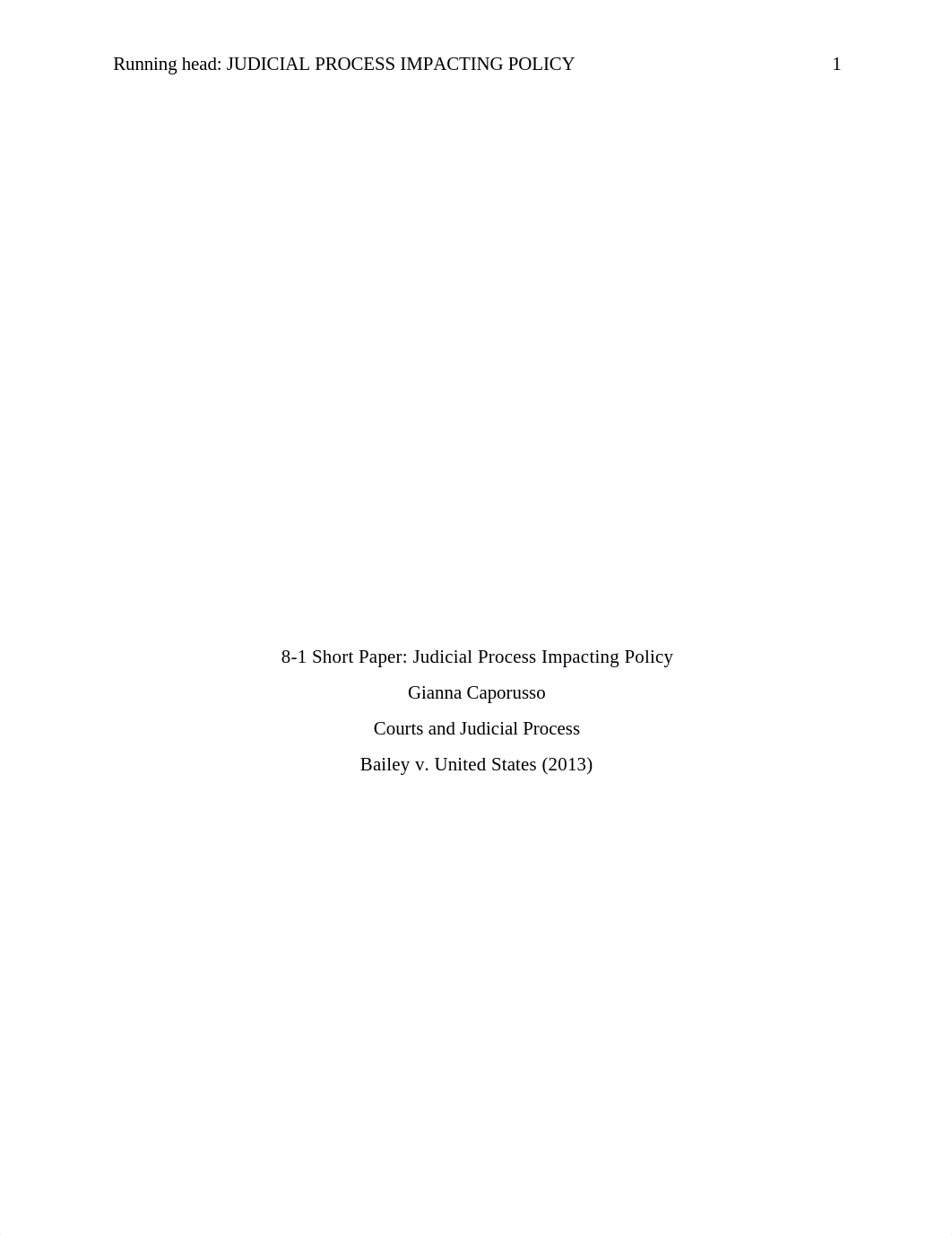 8-1 Short Paper Judicial Process Impacting Policy-Gianna.docx_d93o8lbv7rf_page1